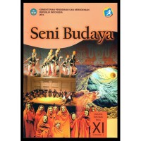 Image of Seni Budaya: SMA/MA/SMK/MAK Kelas XI Semester 2