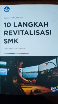 Image of Serial Revitalisasi SMK: 10 Langkah Revitalisasi SMK
