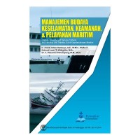 Image of Manajemen Budaya Keselamatan, Keamanan, & Pelayanan Maritim (Safety, Security, and Service Culture)