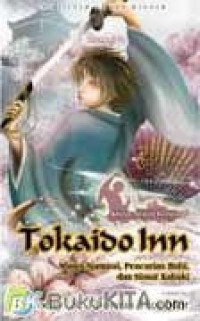 Image of Tokaido Inn: Mimpi Samurai, Pencurian Rubi, dan Siasat Kabuki