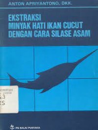 Image of Ekstraksi minyak hati ikan cucut dengan cara silase asam