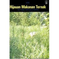Image of Hijauan makanan ternak : potong, kerja, dan perah