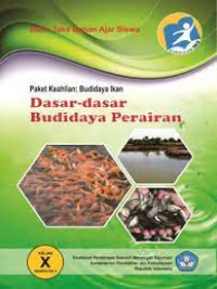 Image of Paket keahlian budidaya ikan : dasar-dasar budidaya perairan kelas X semester 1