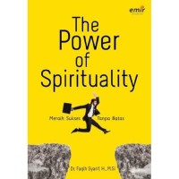 Image of The Power Spirituality: Meraih Sukses Tanpa Batas