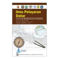 Image of Ilmu Pelayaran Datar: Sesuai dengan IMO Model Course 7.03 STCW 2010