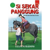 Image of Si Sekar Panggung: Novelet Barudak Basa Sunda