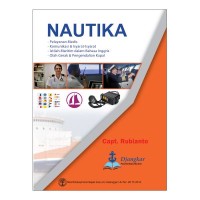 Image of Nautika: Pelayanan Medis, Komunikasi & Syarat-Syarat, Istilah Maritim dalam Bahasa Inggris, Olah Gerak & Pengendalian Kapal