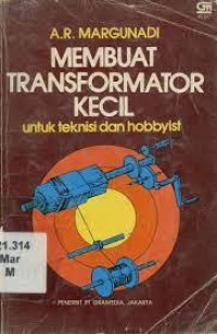Image of Membuat Transformator Kecil Untuk Teknisi dan Hobbyist