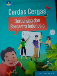 Image of Cerdas Cergas Berbahasa dan Bersastra Indonesia: SMA/SMK Kelas X