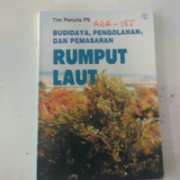 Image of Budidaya, Pengolahan dan Pemasaran Rumput Laut