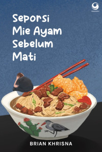 Image of Seporsi Mie Ayam Sebelum Mati