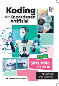 Image of Koding dan Kecerdasan Artifisial untuk SMK/MAK Kelas XI: Berdasarkan Kurikulum Merdeka