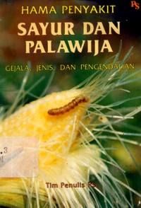 Image of Hama Penyakit Sayur dan Palajiwa : Gejala, Jenis dan Pengendalian