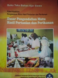 Image of Dasar Pengendalian Mutu Hasil Pertanian dan Perikanan