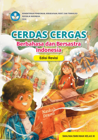 Image of Cerdas Cergas Berbahasa dan Bersastra Indonesia Edisi Revisi untuk SMA/MA/SMK/MAK Kelas XI
