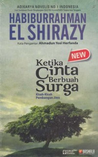 Image of Ketika Cinta Berbuah Surga: Kisah-Kisah Pembangunan Jiwa
