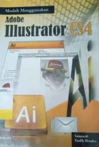 Image of Mudah Menggunakan Adobe Ilustrator CS4