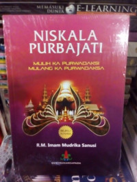 Image of Niskala Purbajati: Mulih Ka Purwadaksi Mulang Ka Purwadaksa