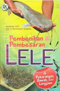 Image of Pembenihan dan Pembesaran Lele: di Pekarangan, Sawah, dan Longyam