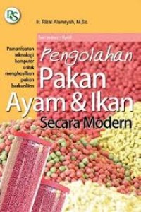 Image of Pengolahan Pakan Ayam & Ikan Secara Modern