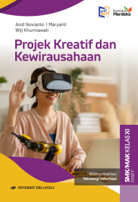 Image of Projek Kreatif dan Kewirausahaan Bidang Keahlian Teknologi Informasi untuk SMK/MAK Kelas XI (Fase F): Berdasarkan Kurikulum Merdeka