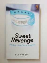 Image of Sweet Revenge: Sayang, Aku Cinta Anakmu