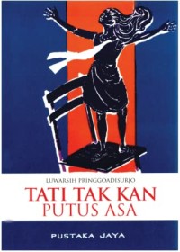 Image of Tati Tak Kan Putus Asa