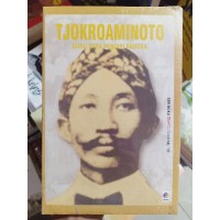 Image of Tjokroaminoto : Guru Para Pendiri Bangsa