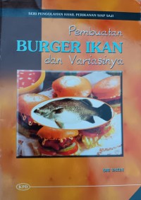 Image of Pembuatan Burger Ikan dan Variasinya