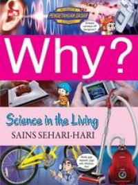 Image of Why?: Science in The Living (Sains Sehari-Hari)