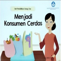 Image of Seri Pendidikan Orang Tua: Menjadi Konsumen Cerdas