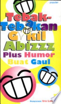 Image of Tebak-Tebakan Gokil Abizzz Plus Humor Buat Gaul