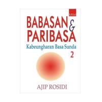 Image of Babasan dan Paribasa: Kabeungharan Basa Sunda 2