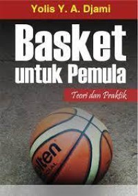 Image of Basket Untuk Pemula: Teori dan Praktik