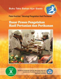 Image of Dasar Proses Pengolahan Hasil Pertanian & Perikanan 1: SMK Pertanian Kelas X Semester 1