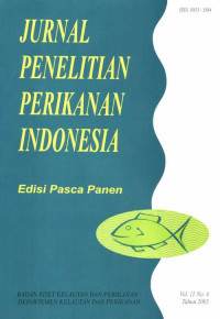 Image of Jurnal Penelitian Perikanan Indonesia Edisi Pasca Panen: Vol. 11 No. 4 Tahun 2005