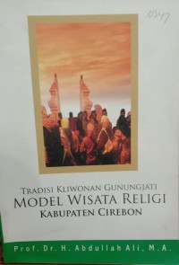 Image of Tradisi Kliwonan Gunung Jati Model Wisata Religi Kabupaten Cirebon