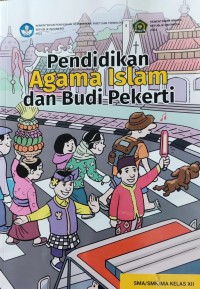 Image of Pendidikan Agama Islam dan Budi Pekerti untuk SMA/SMK/MA Kelas XII