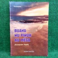 Image of Buana Nu Pinuh Ku Mega (Kumpulan Sajak 1960-1965)