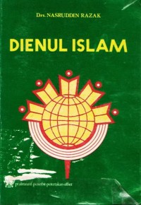Image of Dienul Islam: Penafsiran Kembali Islam Sebagai Suatu Aqidah dan Way of Life