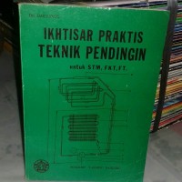 Image of Ikhtisar Praktis Teknik Pendingin Untuk STM, FKT, FT