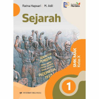 Image of Sejarah Untuk SMK/MAK Kelas X (Berdasarkan Kurikulum Merdeka)