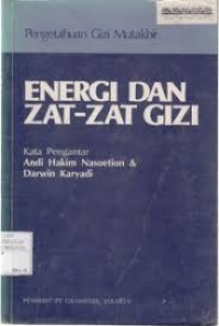 Image of Pengetahuan Gizi Mutakhir: Energi dan Zat-Zat Gizi