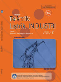 Image of Teknik Listrik Industri Jilid 2 Untuk Sekolah Menengah Kejuruan