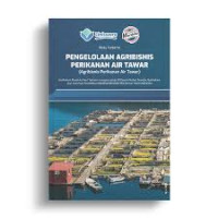 Image of Pengelolaan Agribisnis Perikanan Air Tawar: Agribisnis Perikanan Air Tawar