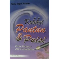 Image of Koleksi Pantun dan Puisi: Kata Mutiara dan Peribahasa