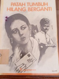 Image of Patah Tumbuh Hilang Berganti