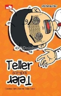 Image of Teller Sampai Teler: Catatan Seru Mantan Teller Bank